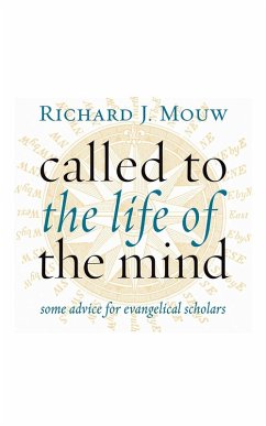 Called to the Life of the Mind (eBook, ePUB) - Mouw, Richard J.