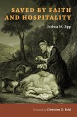 Saved by Faith and Hospitality (eBook, ePUB) Saved by Faith and Hospitality (eBook, ePUB)