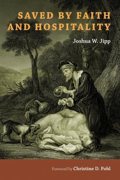 Saved by Faith and Hospitality (eBook, ePUB) - Jipp, Joshua W.