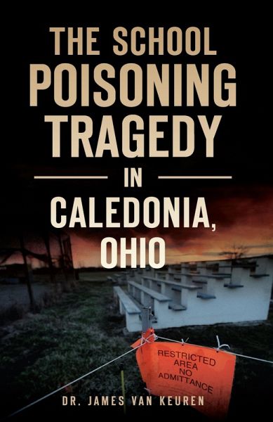 School Poisoning Tragedy in Caledonia, Ohio (eBook, ePUB)