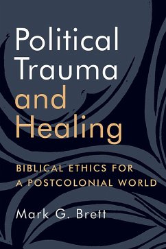 Political Trauma and Healing (eBook, ePUB) - Brett, Mark G.