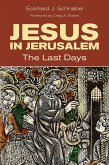 Jesus in Jerusalem (eBook, ePUB)