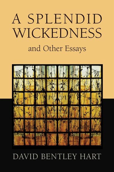 Splendid Wickedness and Other Essays (eBook, ePUB)