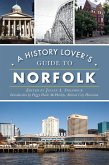 History Lover's Guide to Norfolk (eBook, ePUB)