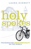 Holy Spokes (eBook, ePUB)