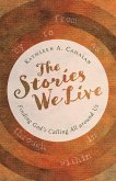 Stories We Live (eBook, ePUB) Stories We Live (eBook, ePUB)