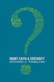 Doubt, Faith, and Certainty (eBook, ePUB)