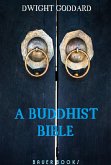 A Buddhist Bible (eBook, ePUB)