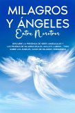 Milagros y Ángeles Entre Nosotros (eBook, ePUB)