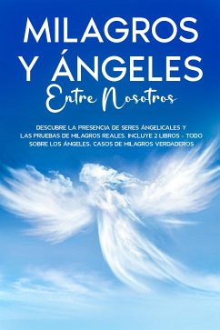 Milagros y Ángeles Entre Nosotros (eBook, ePUB) - Fernandez, Karl