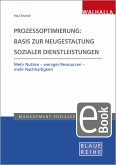 Prozessoptimierung: Basis zur Neugestaltung sozialer Dienstleistungen (eBook, PDF)