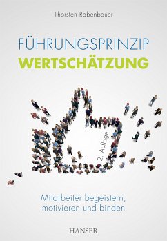 Führungsprinzip Wertschätzung (eBook, ePUB) - Rabenbauer, Thorsten