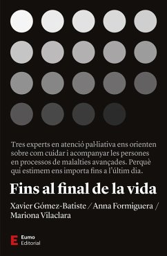 Fins al final de la vida (eBook, ePUB) - Vilaclara, Mariona; Formiguera, Anna; Gómez Batiste, Xavier