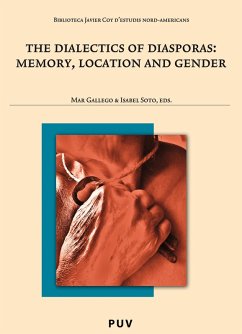 The Dialectics of Diaspora: Memory, Location and Gender (eBook, PDF) - Varios Autores