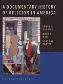 Documentary History of Religion in America (eBook, ePUB) Documentary History of Religion in America (eBook, ePUB)