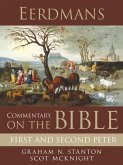 Eerdmans Commentary on the Bible: First and Second Peter (eBook, ePUB)