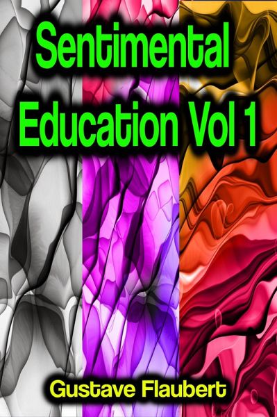 Sentimental Education Vol 1 (eBook, ePUB)