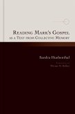 Reading Mark's Gospel as a Text from Collective Memory (eBook, ePUB)
