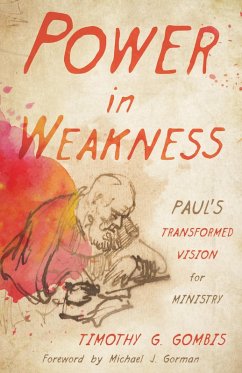 Power in Weakness (eBook, ePUB) - Gombis, Timothy G.