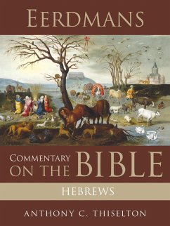 Eerdmans Commentary on the Bible: Hebrews (eBook, ePUB) - Thiselton, Anthony C.