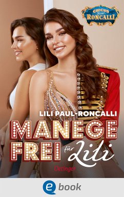 Manege frei für Lili (eBook, ePUB) - Paul-Roncalli, Lili; Schwarz, Rosa