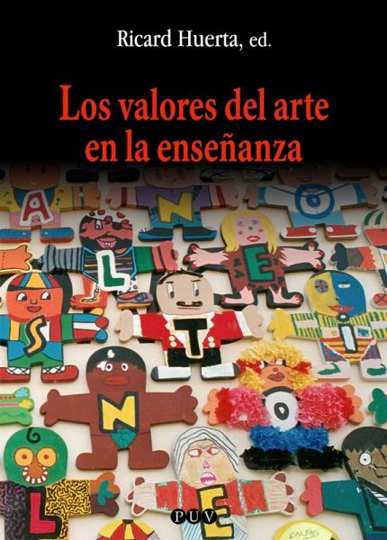 Los valores del arte en la enseñanza (eBook, PDF) Los valores del arte en la enseñanza (eBook, PDF)