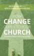 How Change Comes to Your Church (eBook,... - Bild 1