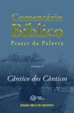 Comentário Bíblico Prazer da Palavra, fascículo 22 - Cântico dos Cânticos (eBook, ePUB) Comentário Bíblico Prazer da Palavra, fascículo 22 - Cântico dos Cânticos (eBook, ePUB)