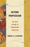 Beyond Profession (eBook, ePUB)