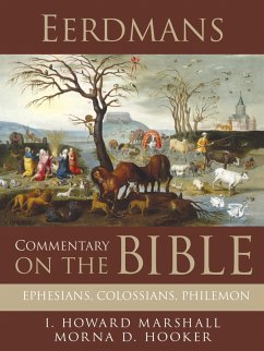Eerdmans Commentary on the Bible: Ephesians, Colossians, Philemon (eBook, ePUB) - Marshall, I. Howard
