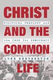 Christ and the Common Life (eBook, ePUB)