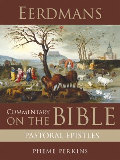 Eerdmans Commentary on the Bible: Pastoral Epistles (eBook, ePUB) - Perkins, Pheme