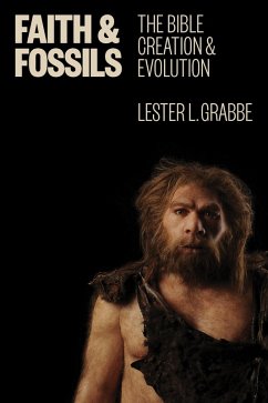 Faith and Fossils (eBook, ePUB) - Grabbe, Lester L.