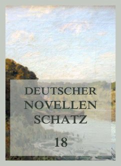 Deutscher Novellenschatz 18 (eBook, ePUB) - Müller, Wilhelm; Kurz, Hermann