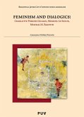 Feminism and Dialogics: Charlotte Perkins, Meridel Le Sueur, Mikhail M. Bakhtin (eBook, PDF)