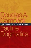 Pauline Dogmatics (eBook, ePUB) Pauline Dogmatics (eBook, ePUB)
