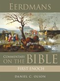 Eerdmans Commentary on the Bible: First Enoch (eBook, ePUB)