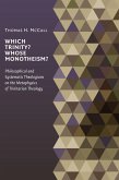 Which Trinity? Whose Monotheism? Philosophical and Systematic Theologians on the Metaphysics of Trinitarian Theology (eBook, ePUB)