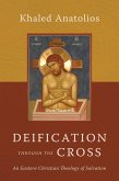 Deification through the Cross (eBook, ePUB)