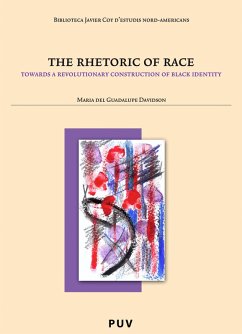 The Rhetoric of Race (eBook, PDF) - Davidson, Maria Del Guadalupe