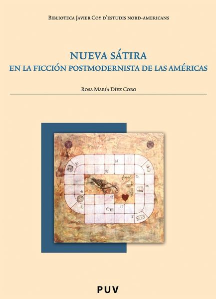 Nueva sátira en la ficción postmodernista de las Américas (eBook, PDF) Nueva sátira en la ficción postmodernista de las Américas (eBook, PDF)