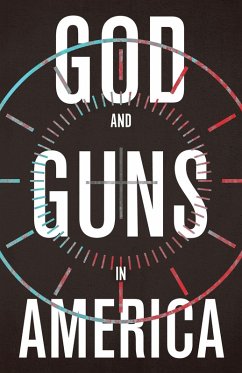 Cover God and Guns in America (eBook, ePUB)