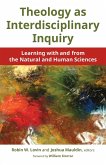 Theology as Interdisciplinary Inquiry (eBook, ePUB)