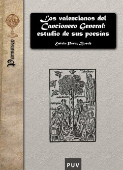 Los valencianos del Cancionero General: estudio de sus poesías (eBook, PDF) - Pérez Bosch, Estela