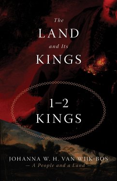 Land and Its Kings (eBook, ePUB) - Wijk-Bos, Johanna W. H. van