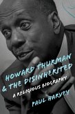 Howard Thurman and the Disinherited (eBook, ePUB)