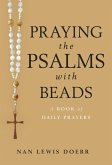Praying the Psalms with Beads (eBook, ePUB)