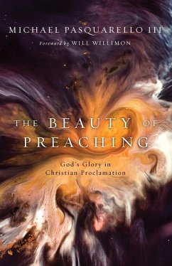 Beauty of Preaching (eBook, ePUB) - Pasquarello, Michael