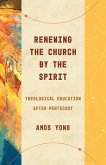 Renewing the Church by the Spirit (eBook, ePUB)