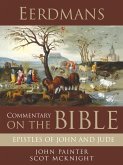 Eerdmans Commentary on the Bible: Epistles of John and Jude (eBook, ePUB)
